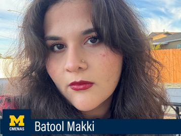 Batool Makki, Master of Arts in International and Regional Studies, Middle East & North African Studies Specialization 